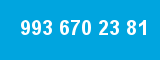 993 670 23 81 993 670 23 81